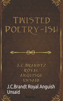 Twisted Poetry-ish