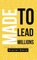Made To Lead Millions