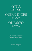 ¿Y tú, Quién Dices Que Soy?