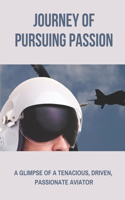 Journey Of Pursuing Passion
