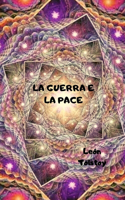 La Guerra E La Pace