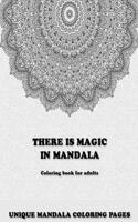 There Is Magic In Mandala