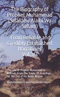 The Biography of Prophet Muhammad ? [From Reliable and Credibly Established Narrations] Vol.3/3