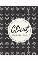 Client Profile Log Book: Client Data Organizer Log Book with A - Z Alphabetical Tabs, Record Profile And Appointment For Hairstylists, Makeup artists, barbers, Personal Trai