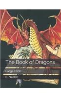 The Book of Dragons: Large Print