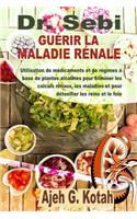 Dr. Sebi Guérir La Maladie Rénale