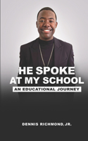 He Spoke at My School