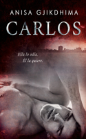 Carlos: Ella lo odia. Él la quiere.