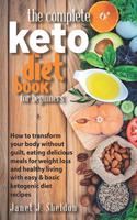 Complete Keto Diet Book For Beginners