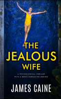 Jealous Wife: A psychological thriller with a nerve-shredding ending