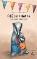 Frech & Dachs