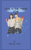 Love In The Friend Zone