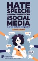 Hate speech and abusive behaviour on social media