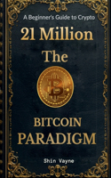 21Million The Bitcoin Paradigm