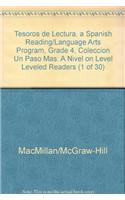 Tesoros de Lectura, a Spanish Reading/Language Arts Program, Grade 4, Coleccion Un Paso Mas: A Nivel on Level Leveled Readers (1 of 30)