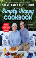 The Simply Happy Cookbook: 100-Plus Recipes to Take the Stress Out of Cooking(The Happy Cookbook)