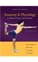 Anatomy & Physiology Laboratory Textbook Essentials Version