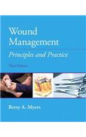 Wound Management: Principles and Practices