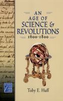 Age of Science and Revolutions, 1600-1800