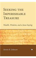 Seeking the Imperishable Treasure