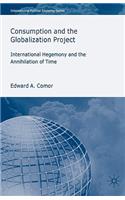 Consumption and the Globalization Project