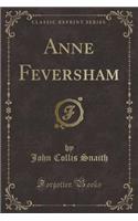 Anne Feversham (Classic Reprint)