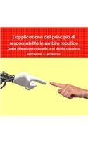 L'applicazione del principio di responsabilità in ambito robotico