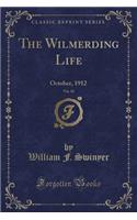 The Wilmerding Life, Vol. 10: October, 1912 (Classic Reprint)