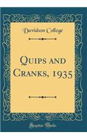 Quips and Cranks, 1935 (Classic Reprint)