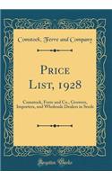 Price List, 1928: Comstock, Ferre and Co., Growers, Importers, and Wholesale Dealers in Seeds (Classic Reprint)
