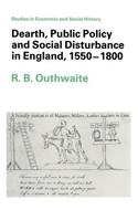 Dearth, Public Policy and Social Disturbance in England, 1550 1800