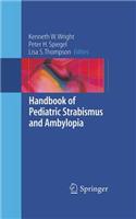 Handbook of Pediatric Strabismus and Amblyopia