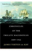 Chronicles of the Frigate Macedonian, 1809-1922: 1809-1922(English)