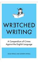 Wretched Writing