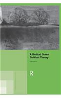 A Radical Green Political Theory
