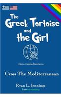 Greek Tortoise and The Girl