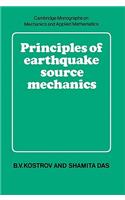 Principles of Earthquake Source Mechanics