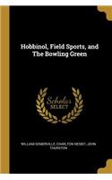 Hobbinol, Field Sports, and The Bowling Green