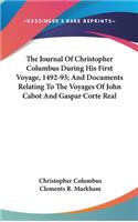 Journal Of Christopher Columbus During His First Voyage, 1492-93; And Documents Relating To The Voyages Of John Cabot And Gaspar Corte Real