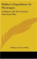 Walker's Expedition To Nicaragua