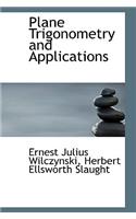Plane Trigonometry and Applications