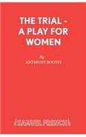 Trial - A Play for Women