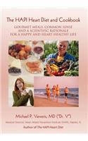HAPI Heart Diet and Cookbook: Gourmet Meals, Common Sense and a Scientific Rationale for a Happy and Heart-Healthy Life