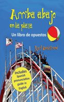 Arriba, abajo en la playa: Un libro de opuestos