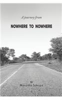 journey from NOWHERE TO NOWHERE