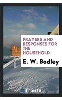 Prayers and responses for the household