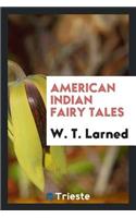 American Indian Fairy Tales