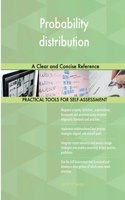 Probability distribution A Clear and Concise Reference