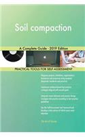 Soil compaction A Complete Guide - 2019 Edition