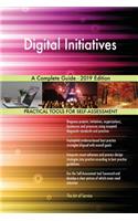 Digital Initiatives A Complete Guide - 2019 Edition